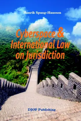 Spang-Hanssen |  Cyberspace and International Law on Jurisdiction | Buch |  Sack Fachmedien
