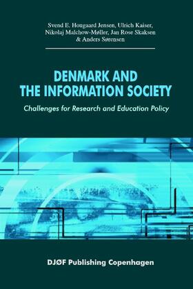 Jensen / Skaksen / Kaiser | Denmark and the Information Society: Challenges for Research and Education | Buch | 978-87-574-1036-5 | sack.de