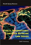 Spang-Hanssen |  Public International Computer Network Law Issues | Buch |  Sack Fachmedien