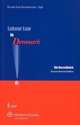Hasselbalch |  Labour Law in Denmark | Buch |  Sack Fachmedien