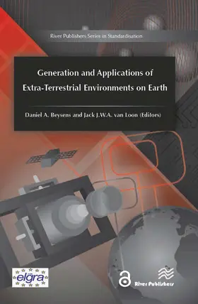 Beysens / van Loon |  Generation and Applications of Extra-Terrestrial Environments on Earth | Buch |  Sack Fachmedien