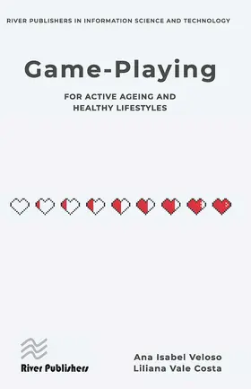 Veloso / Costa | Game-Playing for Active Ageing and Healthy Lifestyles | Buch | 978-87-7004-290-1 | sack.de