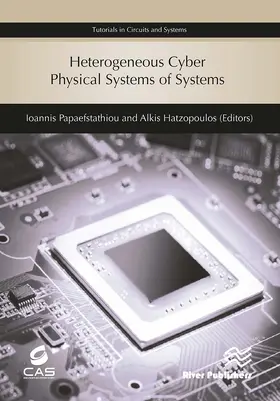 Papaefstathiou / Hatzopoulos |  Heterogeneous Cyber Physical Systems of Systems | Buch |  Sack Fachmedien