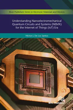 Santos |  Understanding Nanoelectromechanical Quantum Circuits and Systems (Nemx) for the Internet of Things (Iot) Era | Buch |  Sack Fachmedien