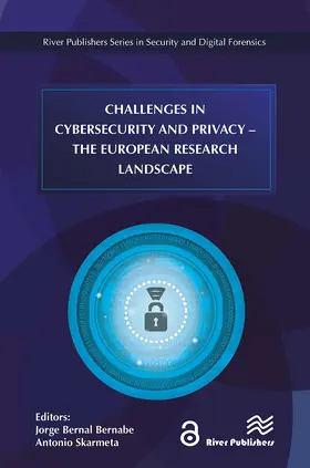 Bernabe / Skarmeta |  Challenges in Cybersecurity and Privacy - The European Research Landscape | Buch |  Sack Fachmedien