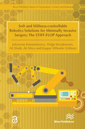 Konstantinova / Wurdemann / Shafti |  Soft and Stiffness-controllable Robotics Solutions for Minimally Invasive Surgery | Buch |  Sack Fachmedien
