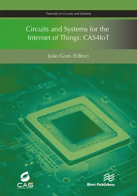 Goes |  Circuits and Systems for the Internet of Things | Buch |  Sack Fachmedien