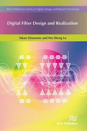 Hinamoto / Lu | Digital Filter Design and Realization | Buch | 978-87-7004-429-5 | www.sack.de