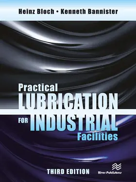Bannister / Bloch |  Practical Lubrication for Industrial Facilities, Third Edition | Buch |  Sack Fachmedien