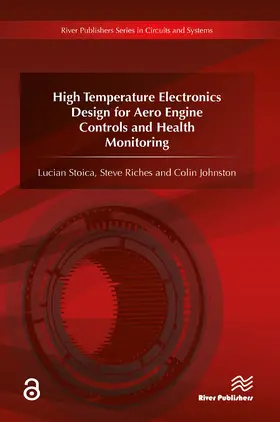 Stoica / Riches / Johnston |  High Temperature Electronics Design for Aero Engine Controls and Health Monitoring | Buch |  Sack Fachmedien