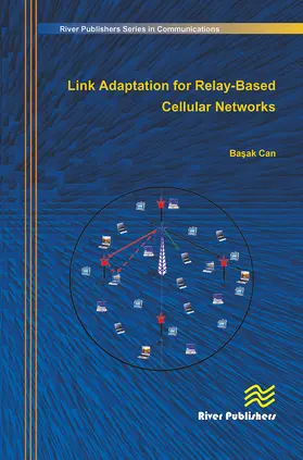Can |  Link Adaptation for Relay-Based Cellular Networks | Buch |  Sack Fachmedien