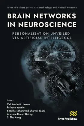 Hassan / Yasmin / Islam |  Brain Networks in Neuroscience: Personalization Unveiled Via Artificial Intelligence | Buch |  Sack Fachmedien