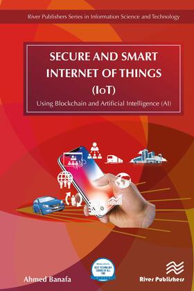 Banafa | Secure and Smart Internet of Things (IoT) | Buch | 978-87-7022-030-9 | sack.de