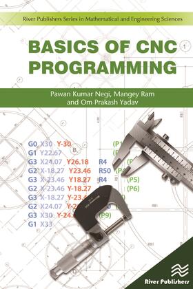 Yadav / Negi / Ram | Basics of CNC Programming | Buch | 978-87-7022-043-9 | sack.de