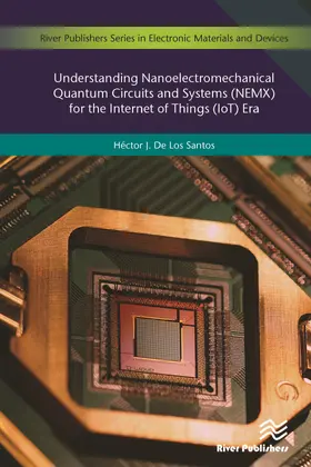 Santos |  Understanding Nanoelectromechanical Quantum Circuits and Systems (NEMX) for the Internet of Things (IoT) Era | Buch |  Sack Fachmedien