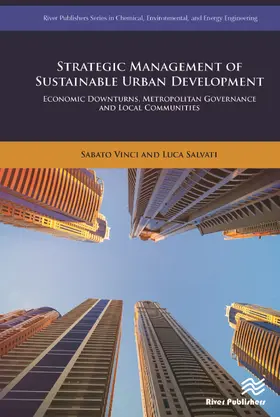 Vinci / Salvati |  Strategic Management of Sustainable Urban Development  Economic Downturns, Metropolitan Governance and Local Communities | Buch |  Sack Fachmedien