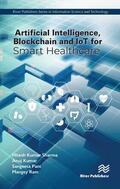 Kumar / Sharma / Ram |  Artificial Intelligence, Blockchain and IoT for Smart Healthcare | Buch |  Sack Fachmedien