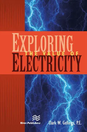 Gellings P. E. / Gellings |  Exploring the Value of Electricity | Buch |  Sack Fachmedien