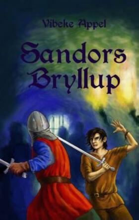 Appel |  Sandors Bryllup | Buch |  Sack Fachmedien