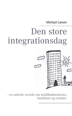 Larsen |  Den store integrationsdag | eBook | Sack Fachmedien