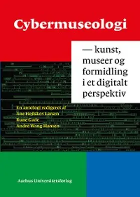 Gade / Hansen / Larsen |  Cybermuseologi | eBook | Sack Fachmedien