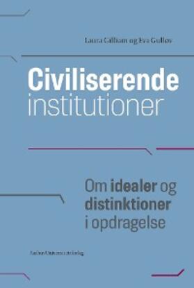 Gilliam / Gulløv |  Civiliserende institutioner | eBook | Sack Fachmedien
