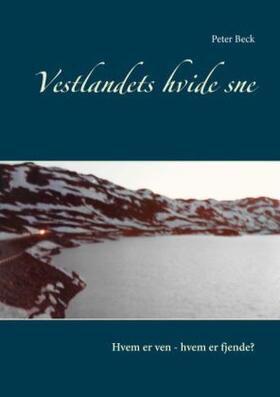 Beck | Vestlandets hvide sne | Buch | 978-87-7170-020-6 | www.sack.de