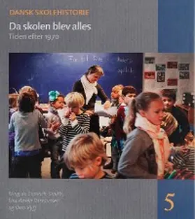 Coninck-Smith / Rasmussen / Vyff |  Da skolen blev alles | eBook | Sack Fachmedien