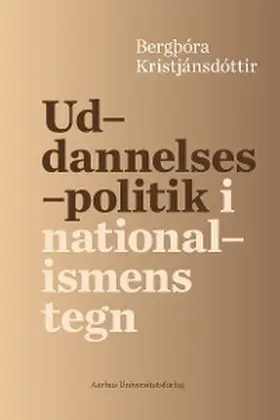 Kristjansdottir |  Uddannelsespolitik i nationalismens tegn | eBook | Sack Fachmedien