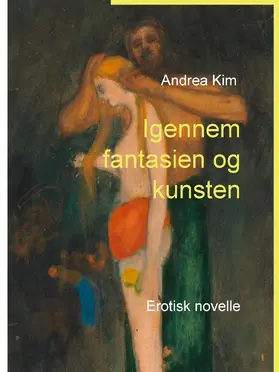 Kim |  Igennem fantasien og kunsten | eBook | Sack Fachmedien