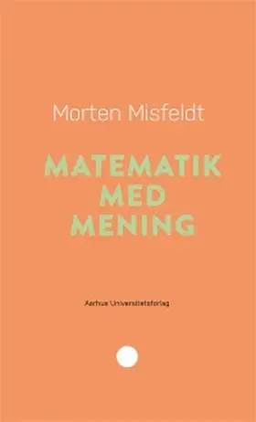 Misfeldt |  Matematik med mening | eBook | Sack Fachmedien
