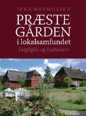 Rasmussen |  Præstegården i lokalsamfundet | eBook | Sack Fachmedien