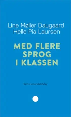 Daugaard / Laursen |  Med flere sprog i klassen | eBook | Sack Fachmedien