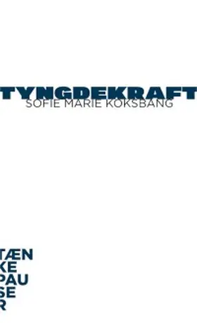 Koksbang |  Tyngdekraft | eBook | Sack Fachmedien