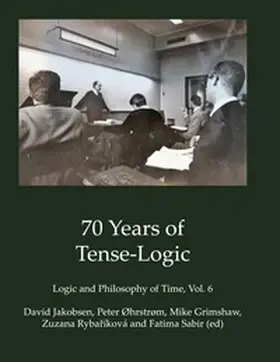 Sabir / Jakobsen / Øhrstrøm |  70 Years of Tense-Logic | Buch |  Sack Fachmedien