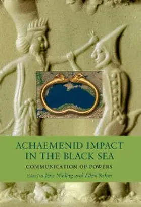 Nieling / Rehm |  Achaemenid Impact in the Black Sea | eBook | Sack Fachmedien