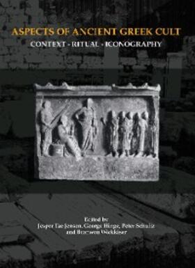 Hinge / Jensen / Schultz |  Aspects of Ancient Greek Cult | eBook | Sack Fachmedien