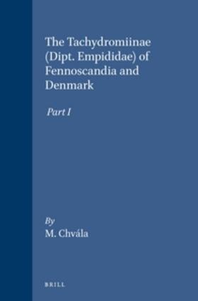 Chvála |  The Tachydromiinae (Dipt. Empididae) of Fennoscandia and Denmark | Buch |  Sack Fachmedien