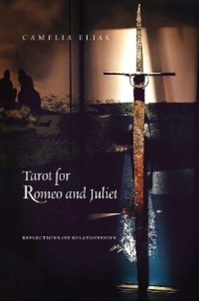 Elias |  Tarot for Romeo and Juliet | eBook | Sack Fachmedien