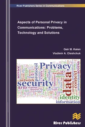Koien / Oleshchuk |  Aspects of Personal Privacy in Communications - Problems, Technology and Solutions | Buch |  Sack Fachmedien