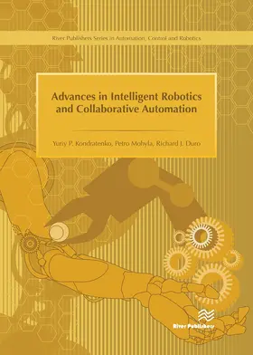 Duro / Kondratenko / Mohyla |  Advances in Intelligent Robotics and Collaborative Automation ¿ | Buch |  Sack Fachmedien