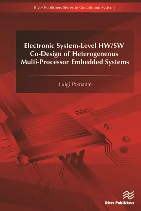 Pomante |  Electronic System-Level HW/SW Co-Design of Heterogeneous Multi-Processor Embedded Systems | Buch |  Sack Fachmedien