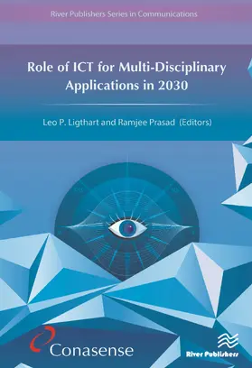 Ligthart / Prasad |  Role of ICT for Multi-Disciplinary Applications in 2030 | Buch |  Sack Fachmedien