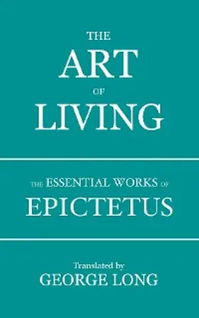 Epictetus |  The Art of Living | eBook | Sack Fachmedien