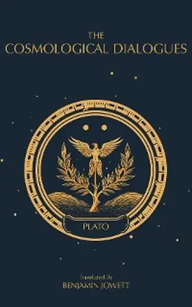 Plato |  The Cosmological Dialogues | eBook | Sack Fachmedien