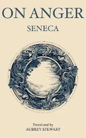 Seneca |  On Anger | eBook | Sack Fachmedien