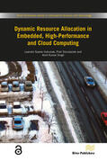 Indrusiak / Dziurzanski / Singh |  Dynamic Resource Allocation in Embedded, High-Performance and Cloud Computing | Buch |  Sack Fachmedien