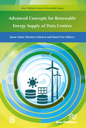 Salom / Urbaneck / Oró |  Advanced Concepts for Renewable Energy Supply of Data Centres | Buch |  Sack Fachmedien