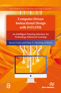 Fuchs / Henning |  Computer-Driven Instructional Design with INTUITEL | Buch |  Sack Fachmedien