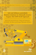 Konstantinova / Shafti / Wurdemann |  Soft and Stiffness-controllable Robotics Solutions for Minimally Invasive Surgery | Buch |  Sack Fachmedien